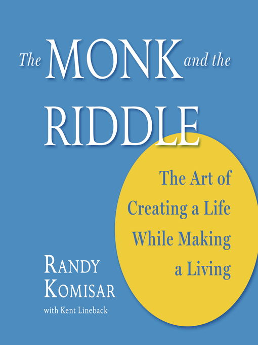 Title details for The Monk and the Riddle by Randy Komisar - Available